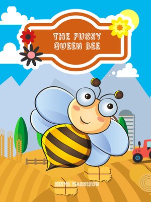 cover image of The Fussy Queen Bee